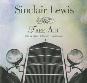 Free Air by Sinclair Lewis