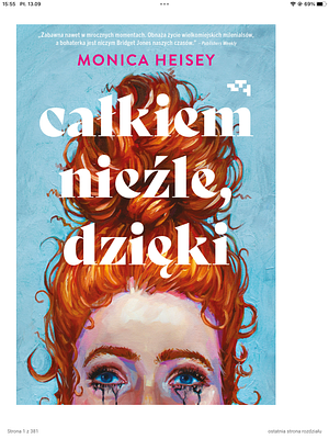 Całkiem nieźle, dzięki by Monica Heisey