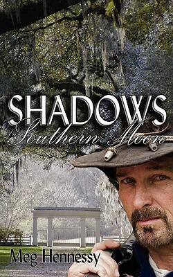 Shadows of a Southern Moon by Meg Hennessy