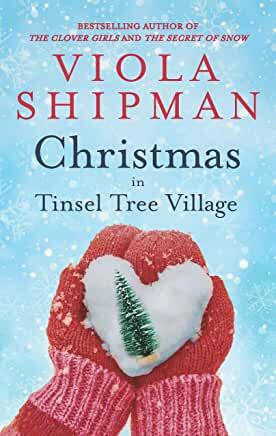 Christmas in Tinsel Tree Village: A Holiday Novella by Viola Shipman