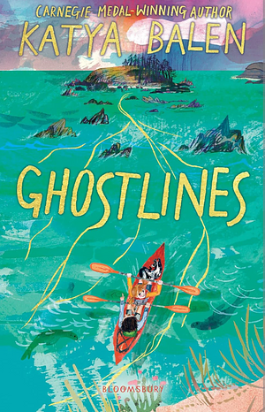 Ghostlines by Katya Balen