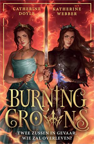 Burning Crowns  by Katherine Webber, Catherine Doyle