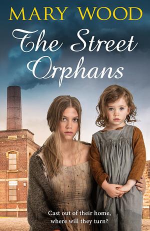 The Street Orphans by Mary Wood