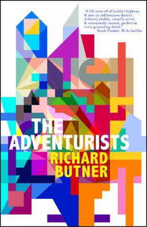 The Adventurists: And Other Stories by Richard Butner