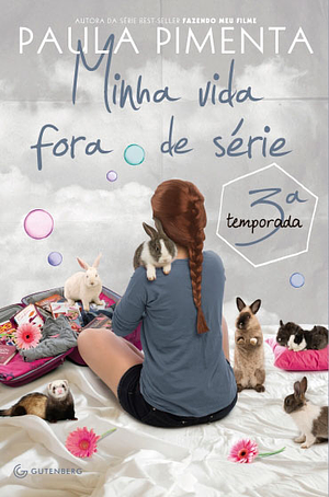 Minha vida fora de série: 3ª temporada by Paula Pimenta