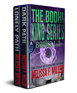 The Bodhi King Series: Volume 1 by Melissa F. Miller