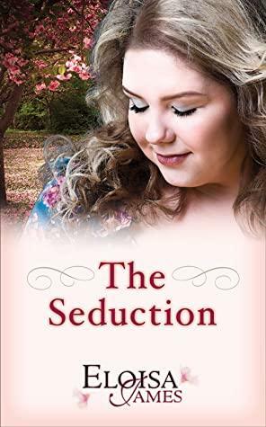 The Seduction by Eloisa James