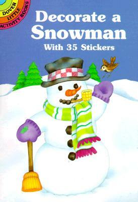 Decorate a Snowman with 35 Stickers by Cathy Beylon