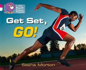 Get Set, Go! by Sasha Morton