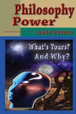 Philosophy Power by James Webber