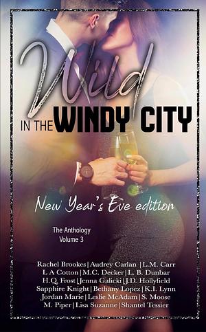 Wild in the Windy City Volume 3: New Year's Eve Edition by Rachel Brookes