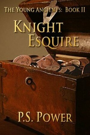 Knight Esquire by P.S. Power