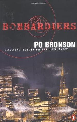 Bombardiers by Po Bronson