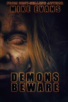 Demons Beware by Mike Evans