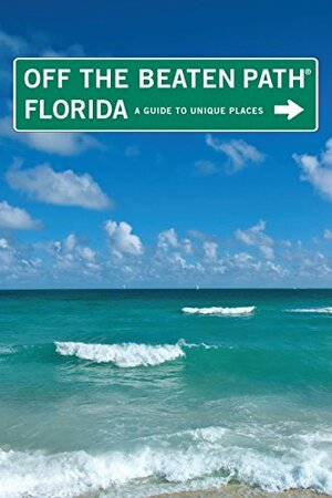 Florida Off the Beaten Path,: A Guide to Unique Places by Diana Gleasner