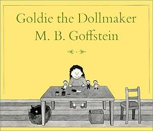 Goldie the Dollmaker by M.B. Goffstein