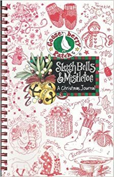 Sleighbells & Mistletoe: A Christmas Journal by Gooseberry Patch, Pat Gooseberry