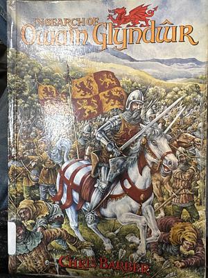 In Search of Owain Glyndŵr by Chris Barber