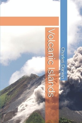 Volcanic Islands by Charles Darwin