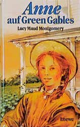 Anne auf Green Gables by L.M. Montgomery