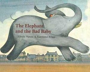 The Elephant and Bad Baby by Elfrida Vipont