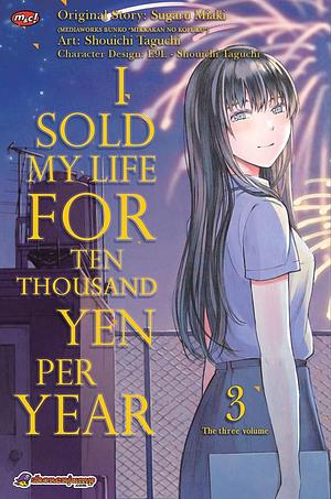 I Sold My Life For Ten Thousand Yen Per Year 03 by Shouichi Taguchi, Shouichi Taguchi, Sugaru Miaki