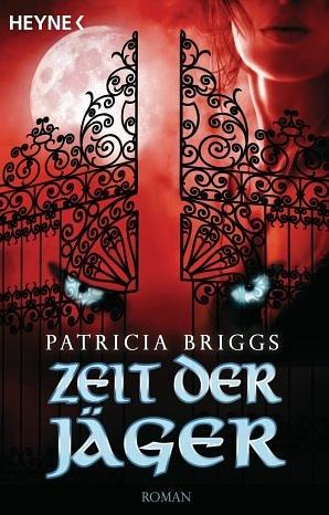 Zeit der Jäger by Patricia Briggs