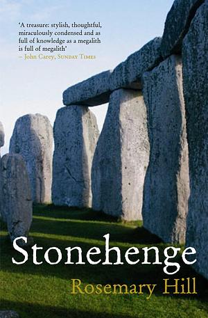 Stonehenge by Rosemary Hill