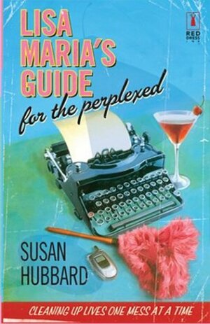 Lisa Maria's Guide for the Perplexed by Susan Hubbard