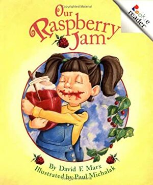 Our Raspberry Jam by David F. Marx