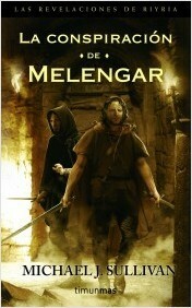 La conspiración de Melengar by Michael J. Sullivan