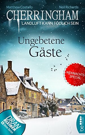 Ungebetene Gäste: Weihnachtsspecial by Neil Richards, Matthew Costello