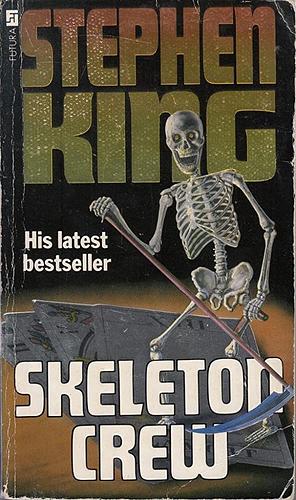 Skeleton Crew by Stephen King