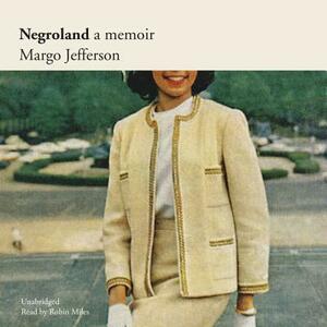 Negroland: A Memoir by Margo Jefferson