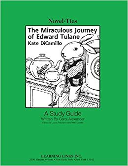 The Miraculous Journey of Edward Tulane: A Study Guide by Joyce Friedland, Rikki Kessler, Carol Alexander