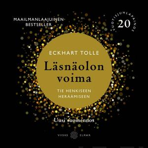 Läsnäolon voima: Tie henkiseen heräämiseen by Eckhart Tolle