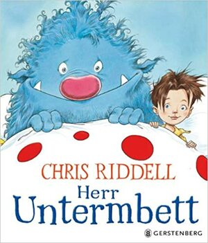 Herr Untermbett by Werner Holzwarth, Chris Riddell