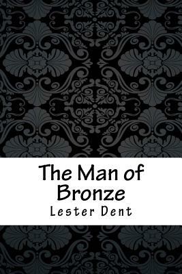 The Man of Bronze by Lester Dent
