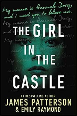 The Girl in the Castle by James Patterson, Emily Raymond