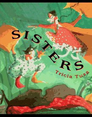 Sisters by Tricia Tusa
