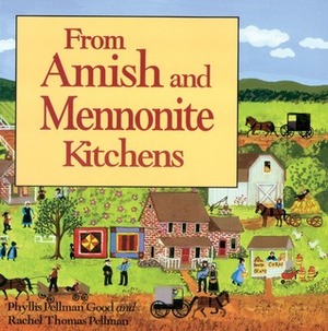 From Amish and Mennonite Kitchens by Phyllis Pellman Good