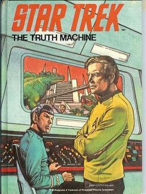 Star trek: The truth machine by Sharon Lerner, Christopher Cerf, Christopher Cerf