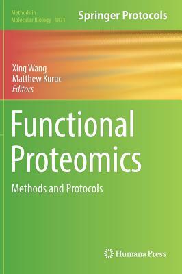 Functional Proteomics: Methods and Protocols by 