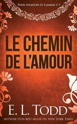 Le Chemin de L'Amour by E.L. Todd