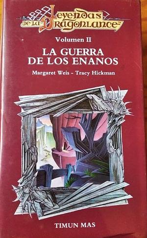 La guerra de los enanos by Margaret Weis, Tracy Hickman