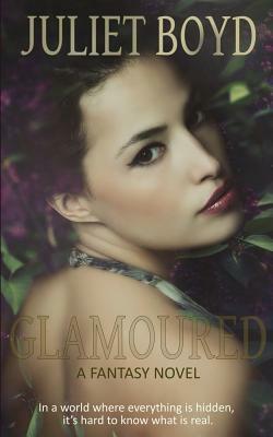 Glamoured by Juliet Boyd