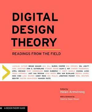 Digital Design Theory: Readings from the Field by Helen Armstrong