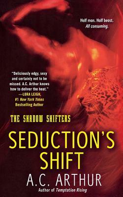 Seduction's Shift by A.C. Arthur