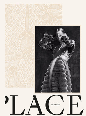 Lace: Looking Through Flemish Lace by Tessy Schoenholzer, Kaat Debo, Frieda Sorber