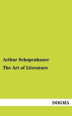 The Art of Literature by Arthur Schopenhauer